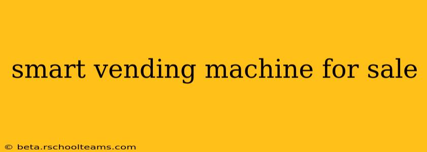 smart vending machine for sale