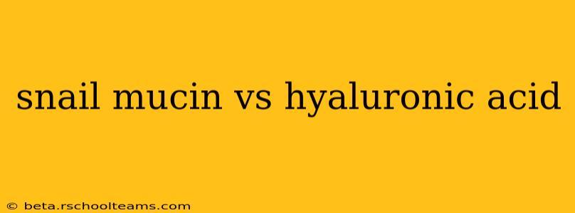 snail mucin vs hyaluronic acid