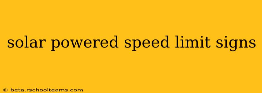 solar powered speed limit signs