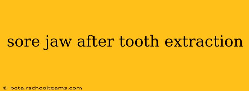 sore jaw after tooth extraction