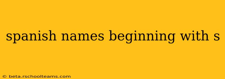 spanish names beginning with s