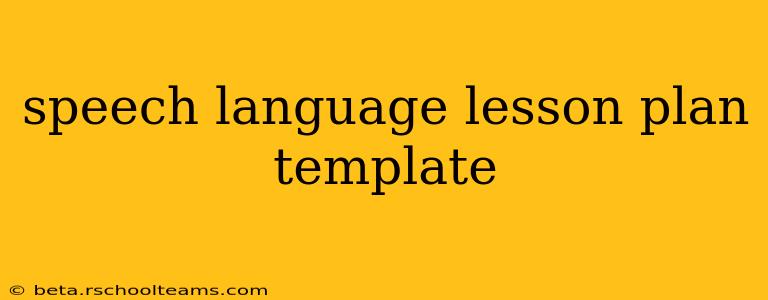 speech language lesson plan template