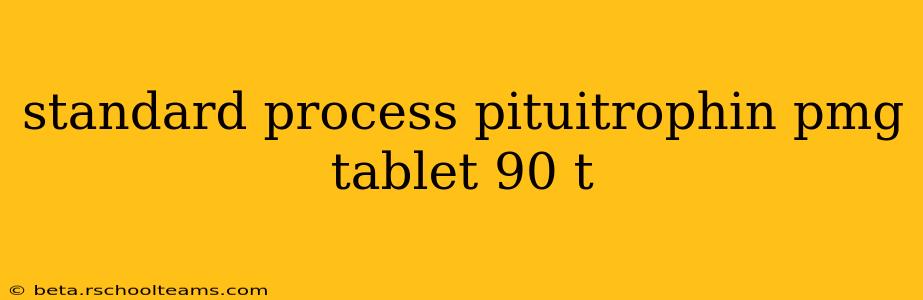 standard process pituitrophin pmg tablet 90 t