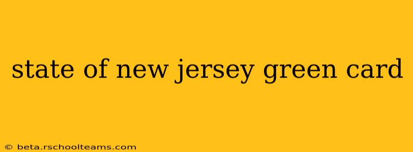 state of new jersey green card