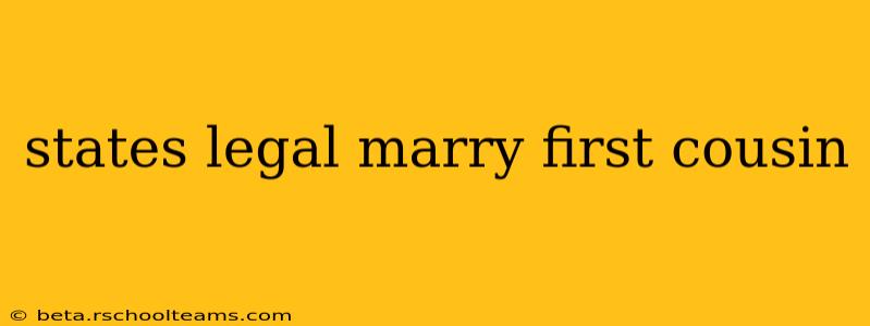states legal marry first cousin