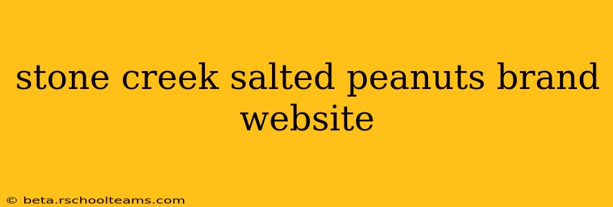 stone creek salted peanuts brand website
