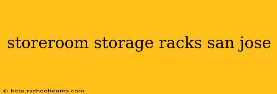 storeroom storage racks san jose