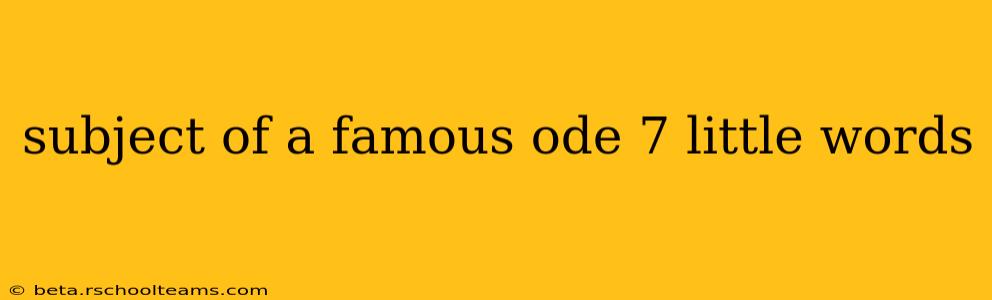 subject of a famous ode 7 little words