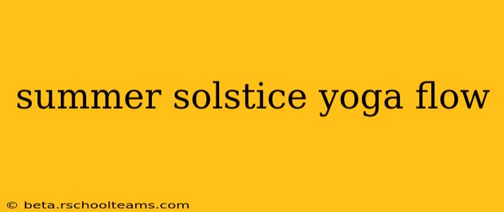summer solstice yoga flow