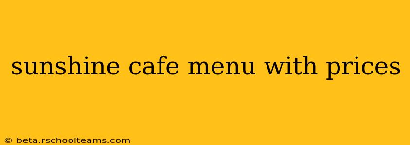 sunshine cafe menu with prices