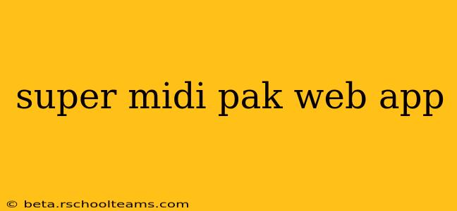 super midi pak web app
