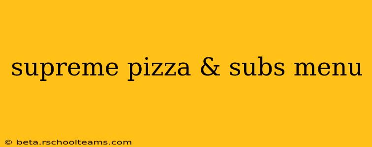 supreme pizza & subs menu