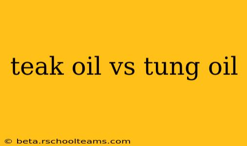 teak oil vs tung oil