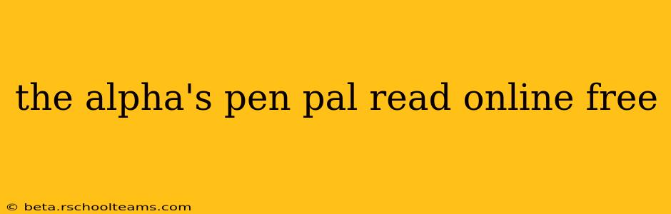 the alpha's pen pal read online free