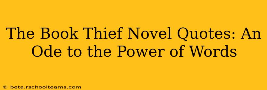 The Book Thief Novel Quotes: An Ode to the Power of Words