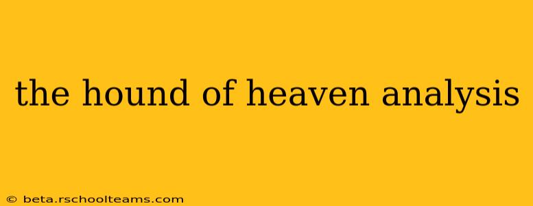 the hound of heaven analysis