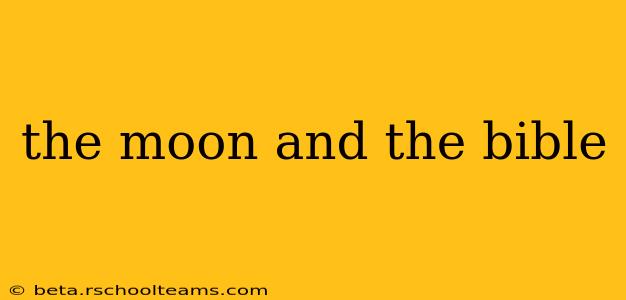 the moon and the bible