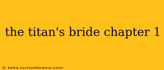 the titan's bride chapter 1