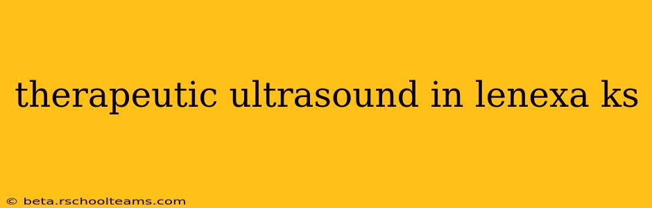 therapeutic ultrasound in lenexa ks