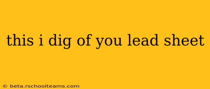 this i dig of you lead sheet