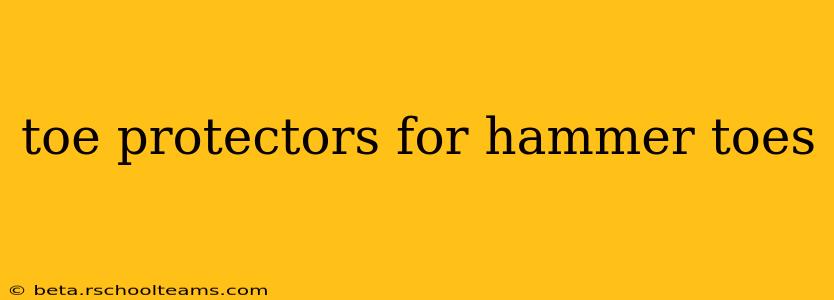 toe protectors for hammer toes