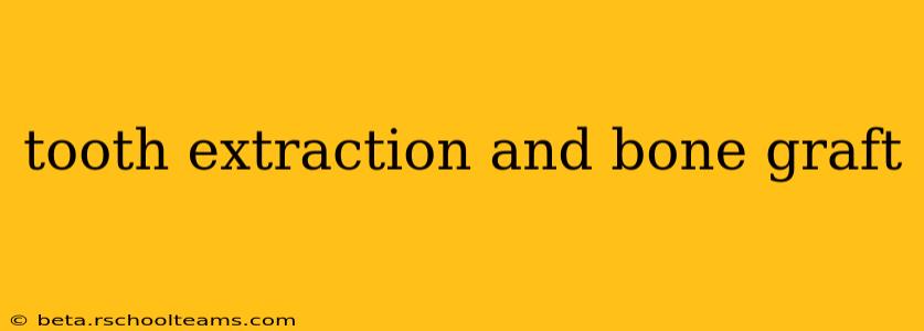 tooth extraction and bone graft