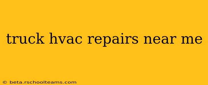 truck hvac repairs near me