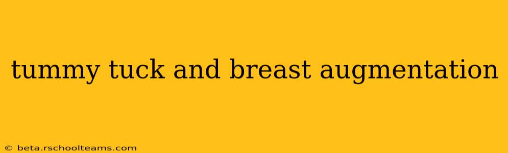 tummy tuck and breast augmentation