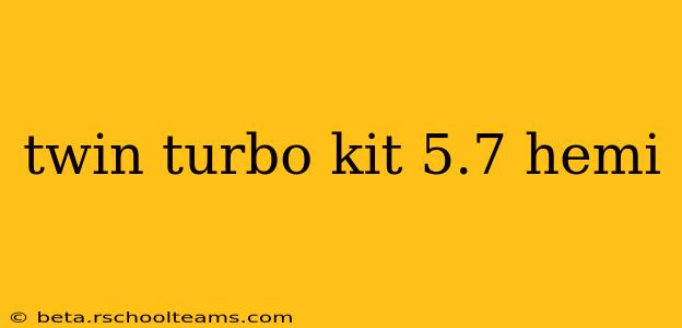 twin turbo kit 5.7 hemi