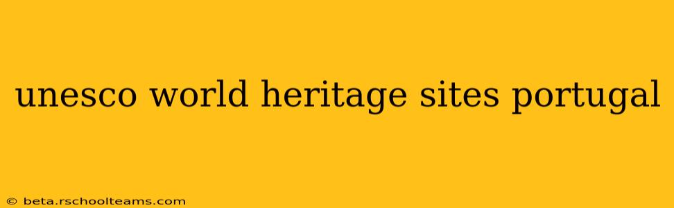 unesco world heritage sites portugal