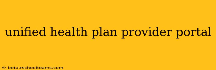 unified health plan provider portal