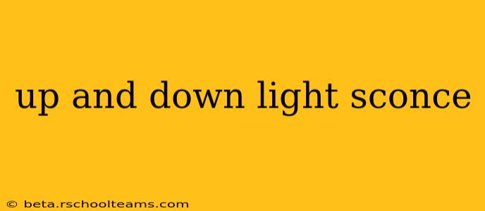 up and down light sconce