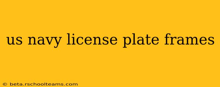 us navy license plate frames