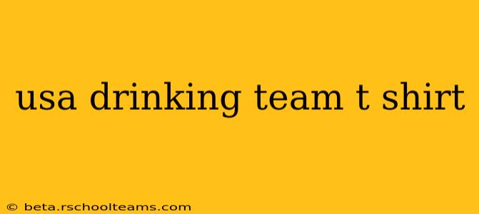 usa drinking team t shirt