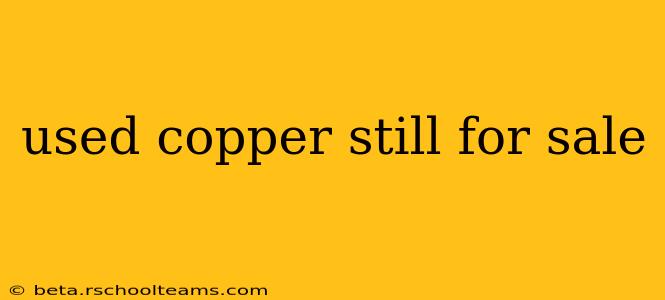 used copper still for sale