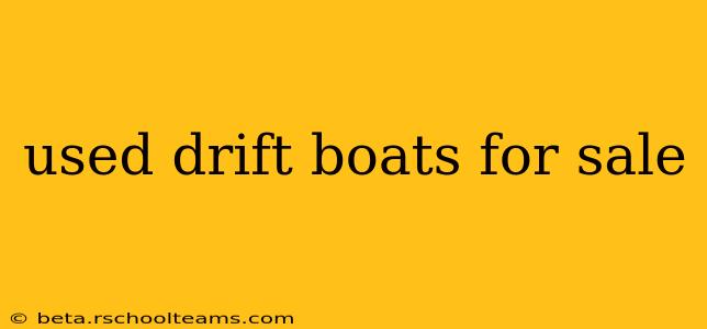 used drift boats for sale