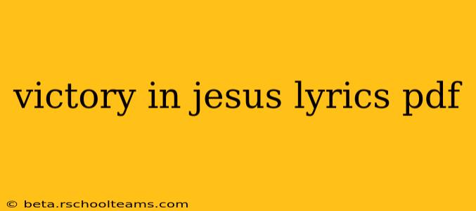 victory in jesus lyrics pdf