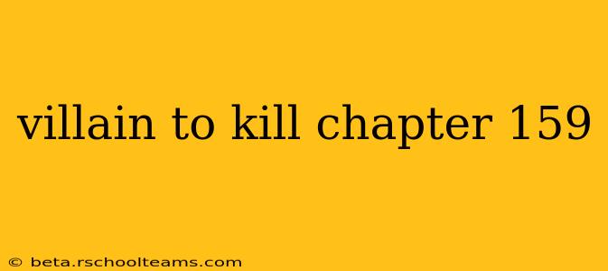 villain to kill chapter 159