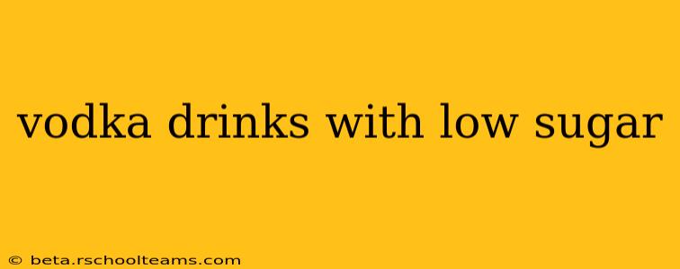 vodka drinks with low sugar