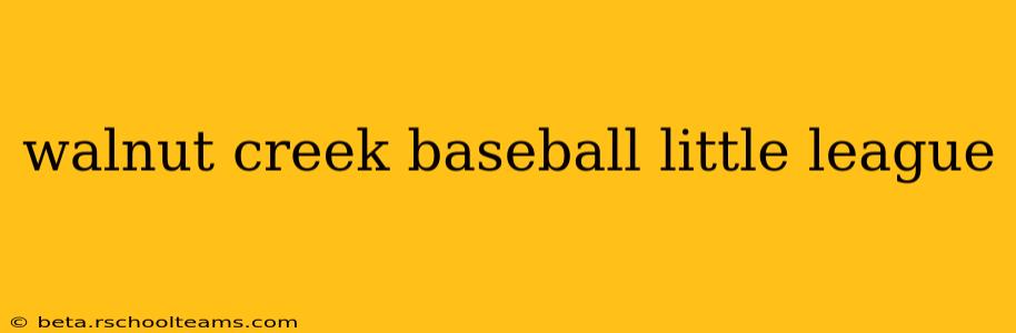 walnut creek baseball little league