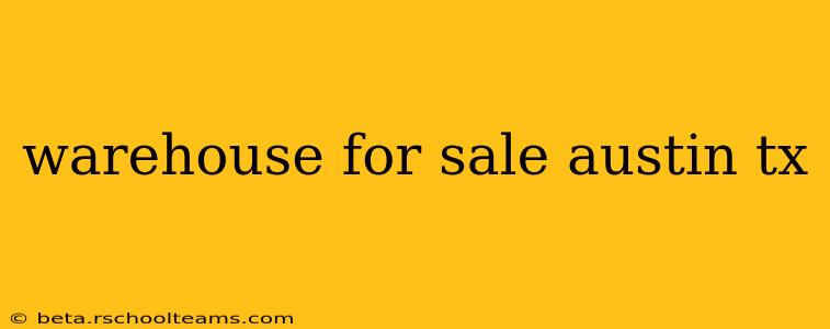 warehouse for sale austin tx