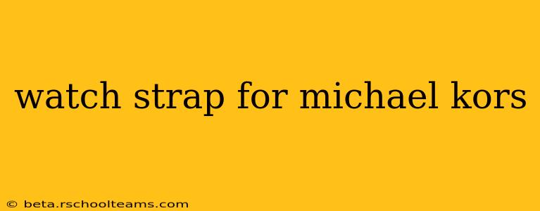 watch strap for michael kors