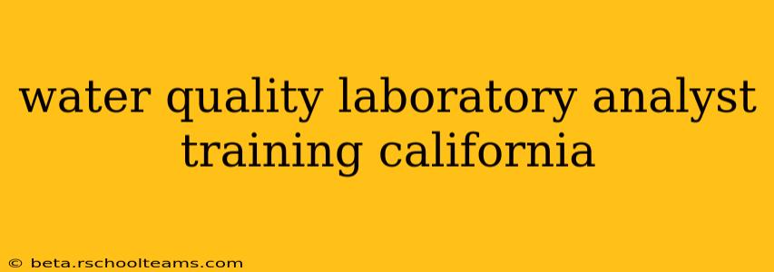 water quality laboratory analyst training california