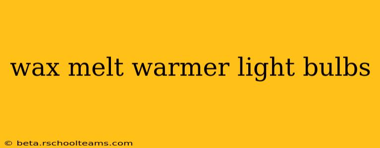 wax melt warmer light bulbs