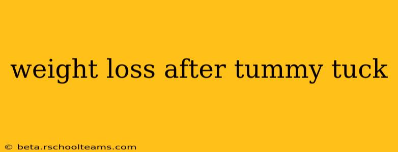 weight loss after tummy tuck