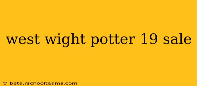 west wight potter 19 sale