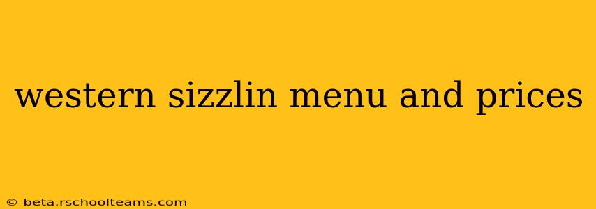western sizzlin menu and prices