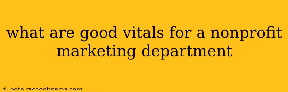 what are good vitals for a nonprofit marketing department
