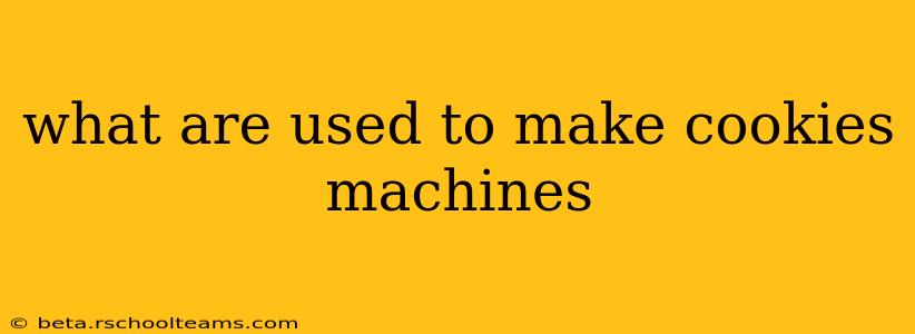 what are used to make cookies machines
