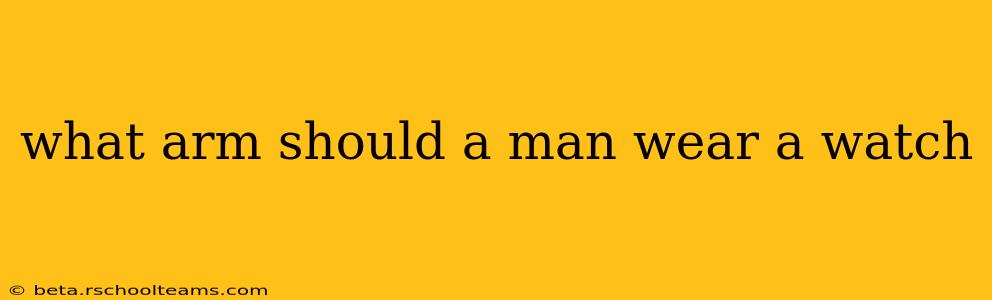 what arm should a man wear a watch